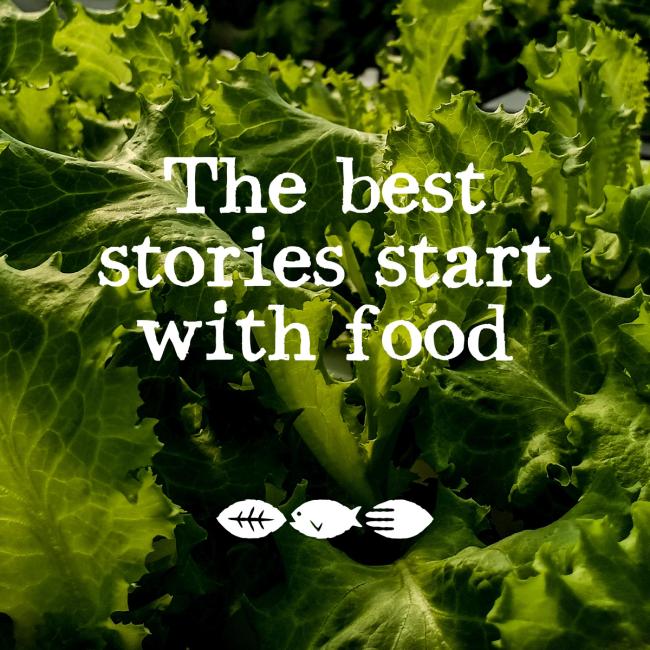 Text that reads The best stories start with food and the Food Chain logo on background of vegetable greens.