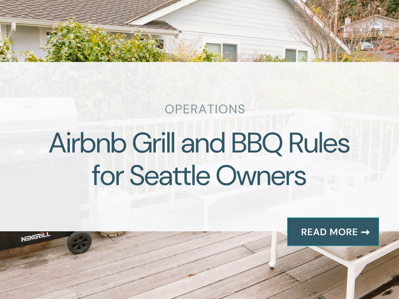 Airbnb Grill and BBQ Rules for Seattle Owners