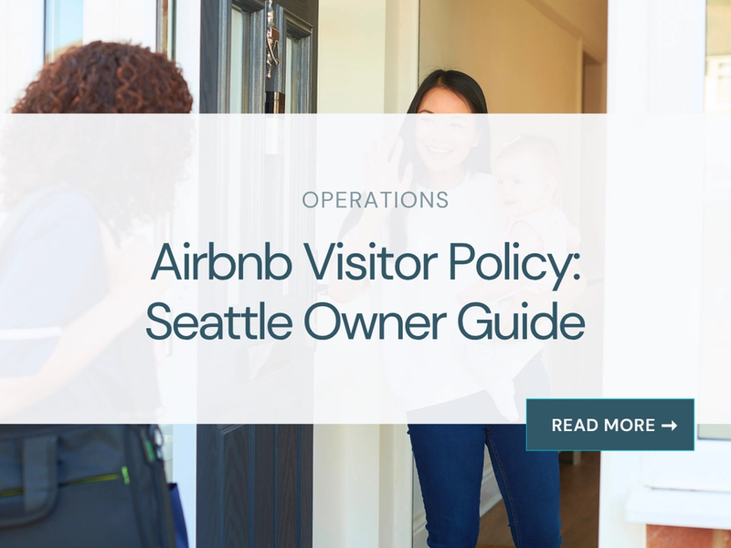 Airbnb Visitor Policy: Seattle Owner Guide