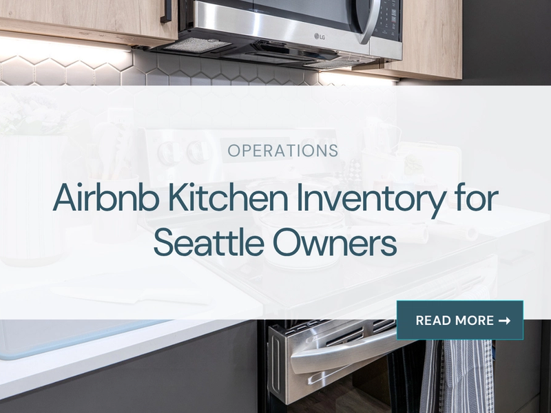 Airbnb Kitchen Inventory for Seattle Owners