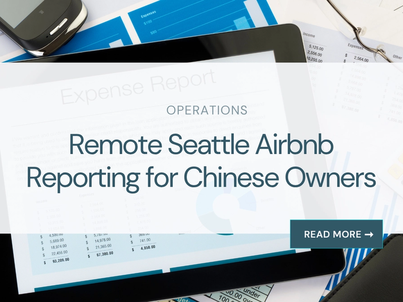 Remote Seattle Airbnb Reporting for Chinese Owners