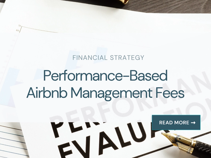 Performance-Based Airbnb Management Fees