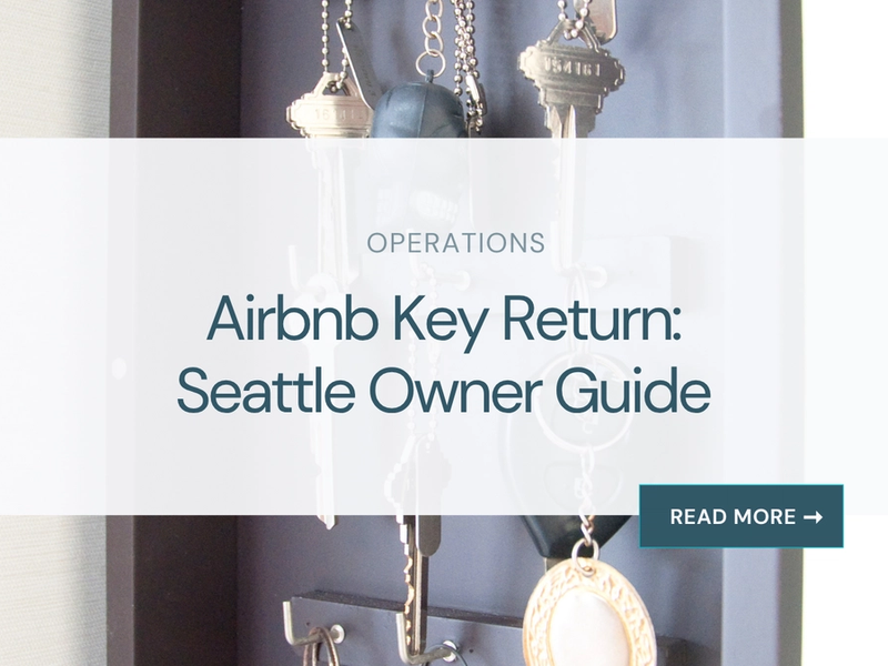 Airbnb Key Return: Seattle Owner Guide