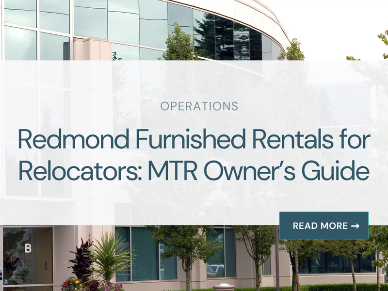 Redmond furnished rentals for Microsoft and Amazon relocators: an MTR owner's guide