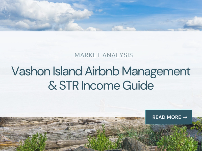 Vashon Island Airbnb Management & STR Income Guide