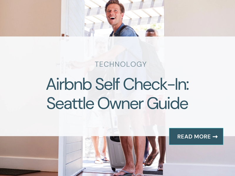 Airbnb Self Check-In: Seattle Owner Guide