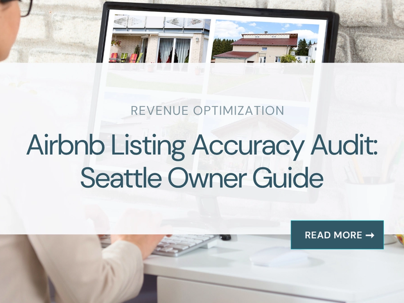 Airbnb Listing Accuracy Audit: Seattle Owner Guide