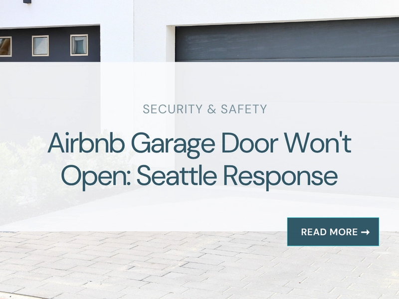 Airbnb Garage Door Won't Open: Seattle Response