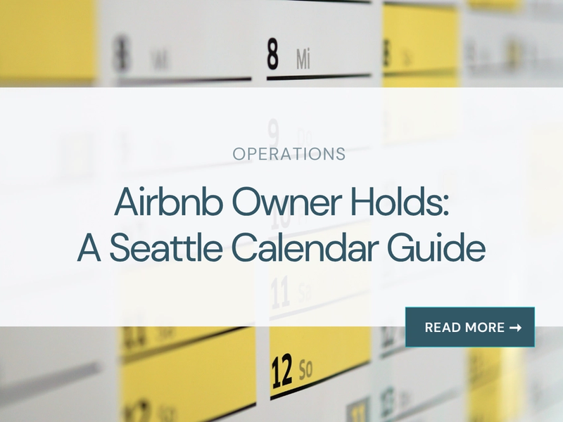Airbnb Owner Holds: A Seattle Calendar Guide