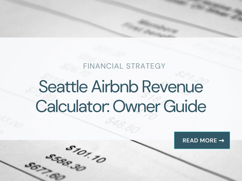 Seattle Airbnb Revenue Calculator: Owner Guide
