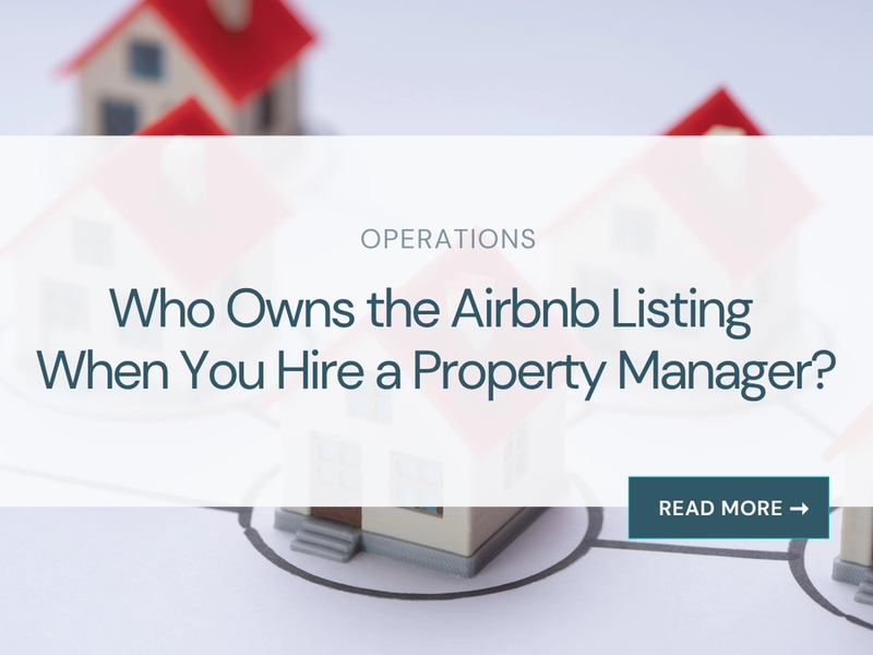 Who Owns the Airbnb Listing When You Hire a Property Manager?