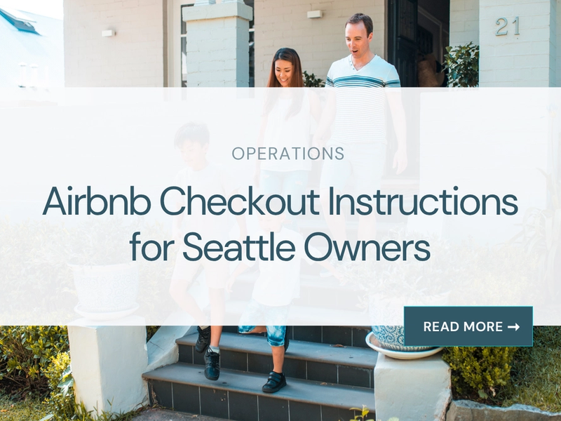 Airbnb Checkout Instructions for Seattle Owners