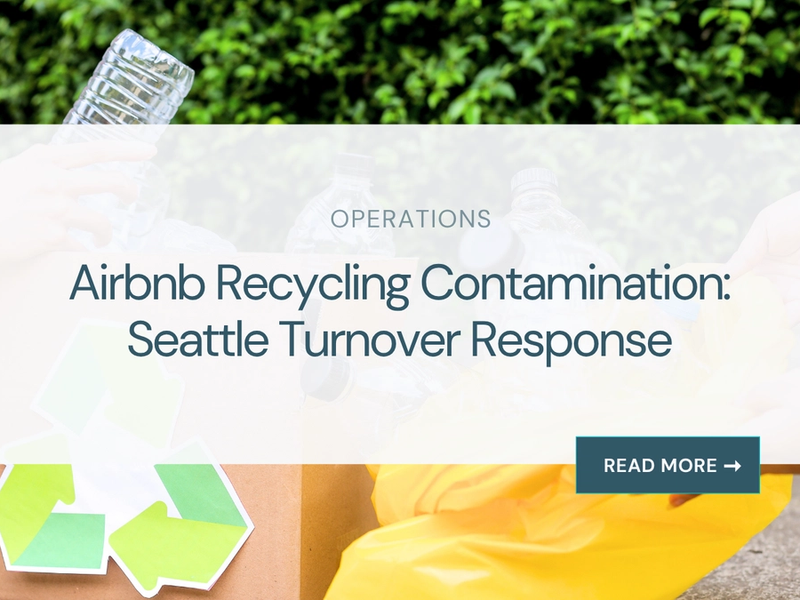 Airbnb Recycling Contamination: Seattle Turnover Response