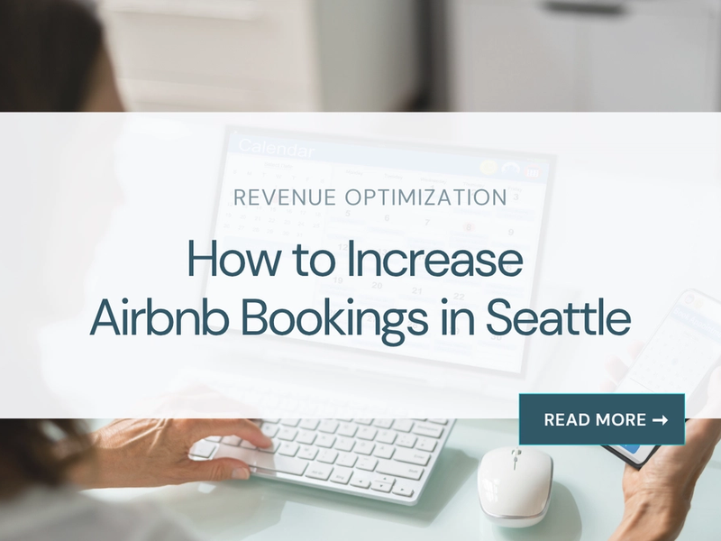 How to Increase Airbnb Bookings in Seattle