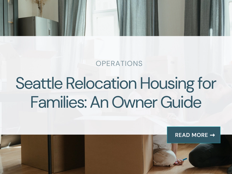 Seattle Relocation Housing for Families: An Owner Guide