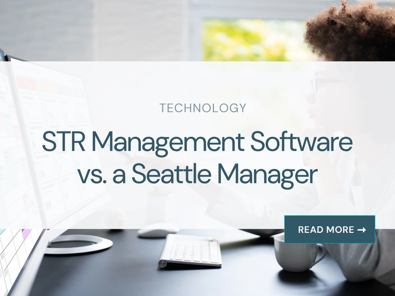 STR Management Software vs a Seattle Manager