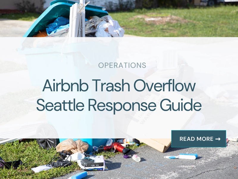 Airbnb Trash Overflow Seattle Response Guide
