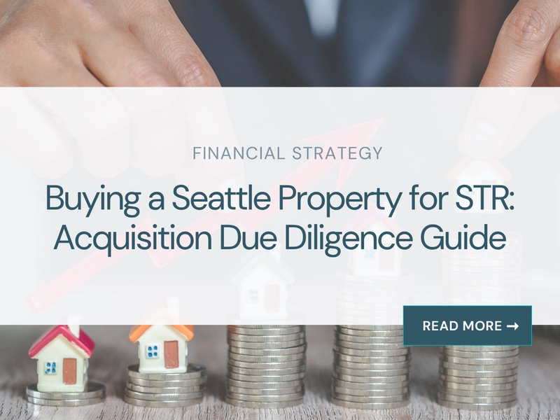 Buying a Seattle property for STR: acquisition due diligence guide