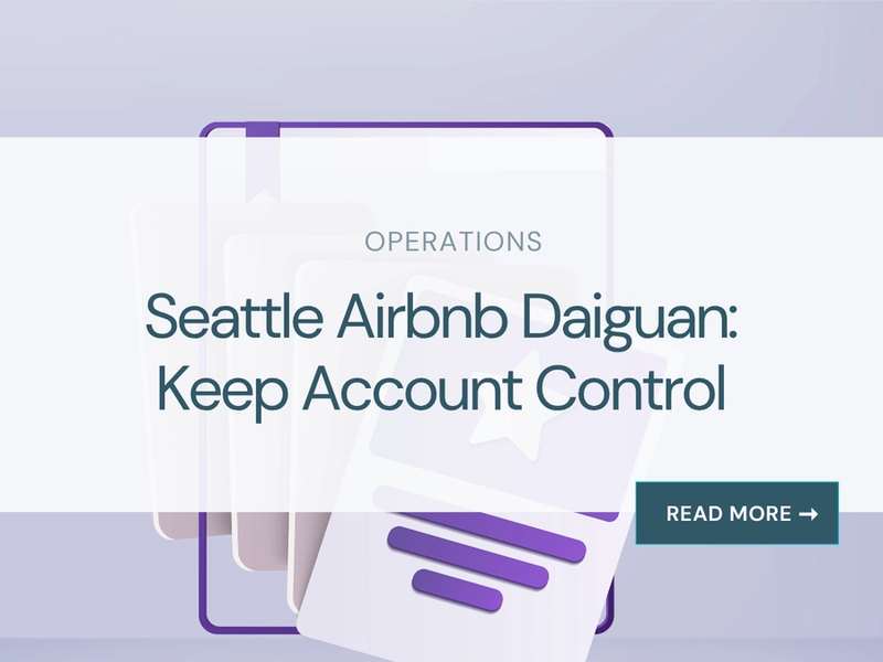 Seattle Airbnb Daiguan: Keep Account Control