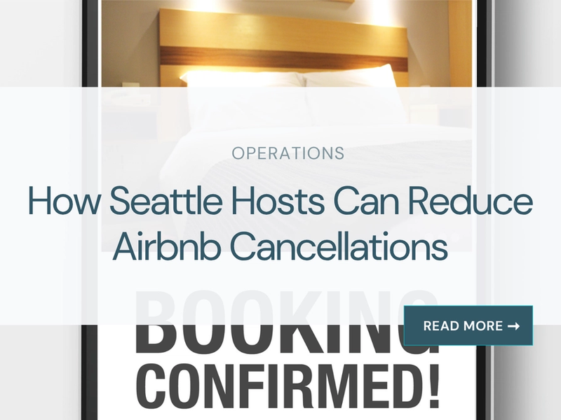 How Seattle Hosts Can Reduce Airbnb Cancellations
