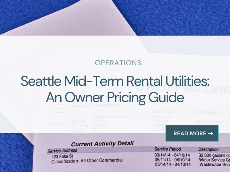 Seattle Mid-Term Rental Utilities: An Owner Pricing Guide