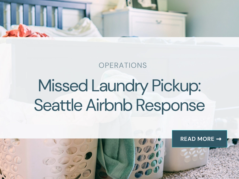 Missed Laundry Pickup: Seattle Airbnb Response