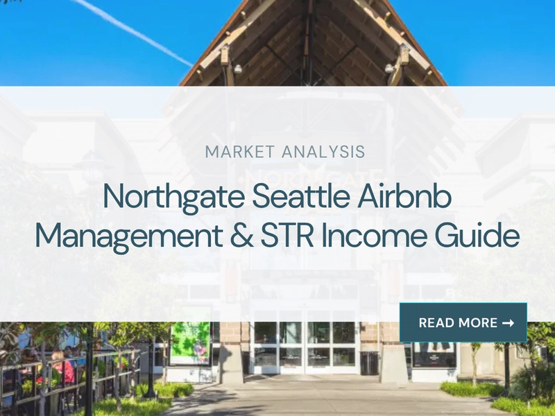Northgate Airbnb Management & STR Income Guide