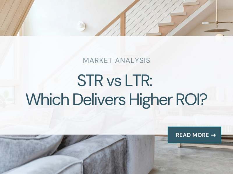 Short-Term vs Long-Term Rentals: Which Delivers Higher ROI?