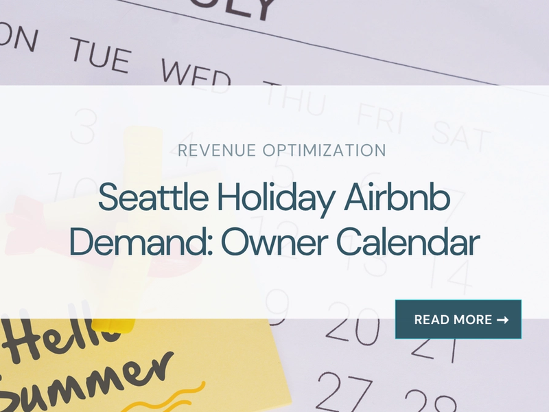 Seattle Holiday Airbnb Demand: Owner Calendar
