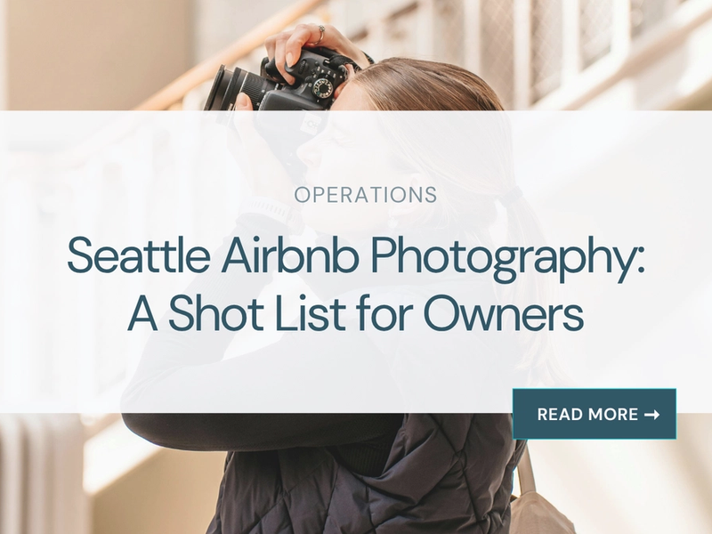 Seattle Airbnb Photography: An Owner Shot List