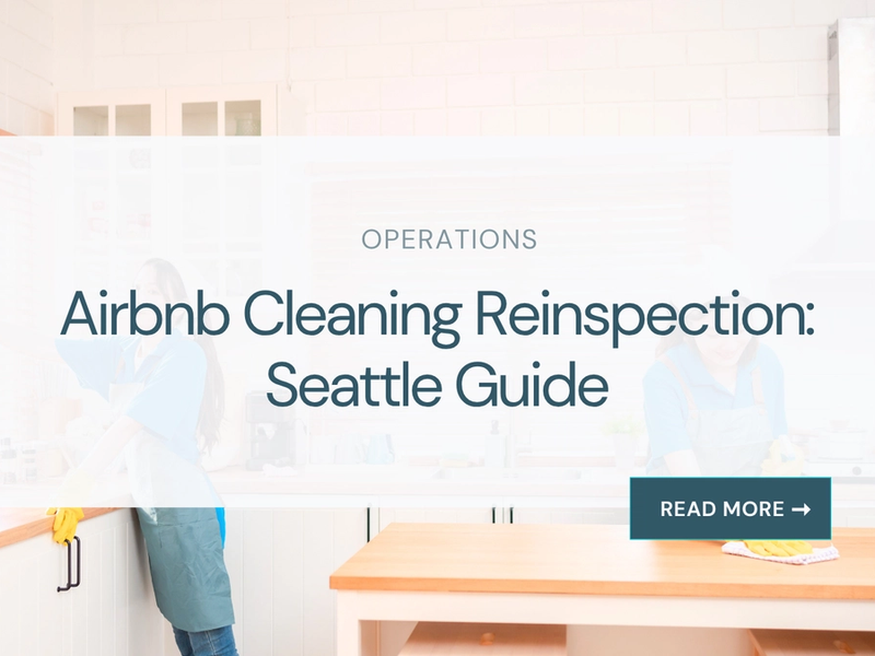 Airbnb Cleaning Reinspection: Seattle Guide