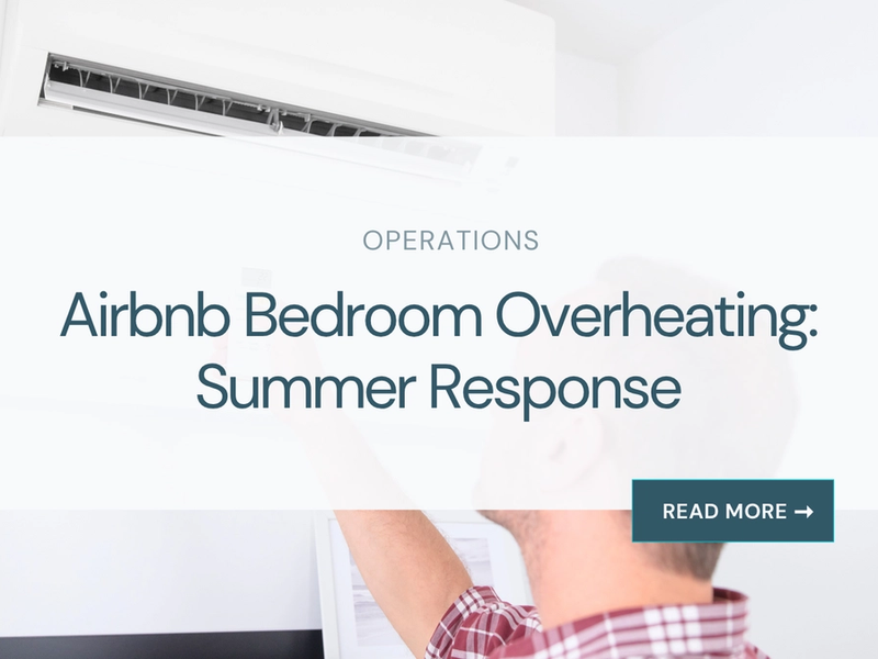 Airbnb Bedroom Overheating: Summer Response