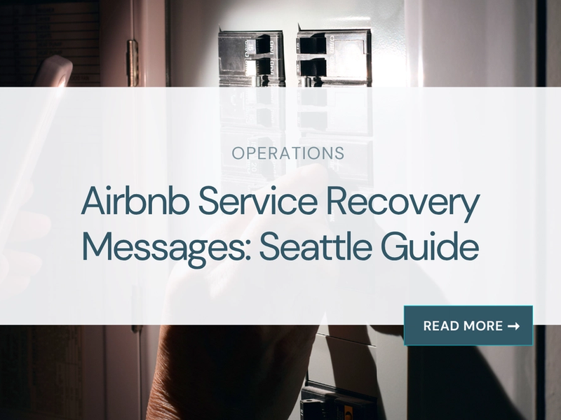 Airbnb Service Recovery Messages: Seattle Guide