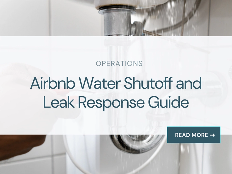 Airbnb Water Shutoff and Leak Response Guide