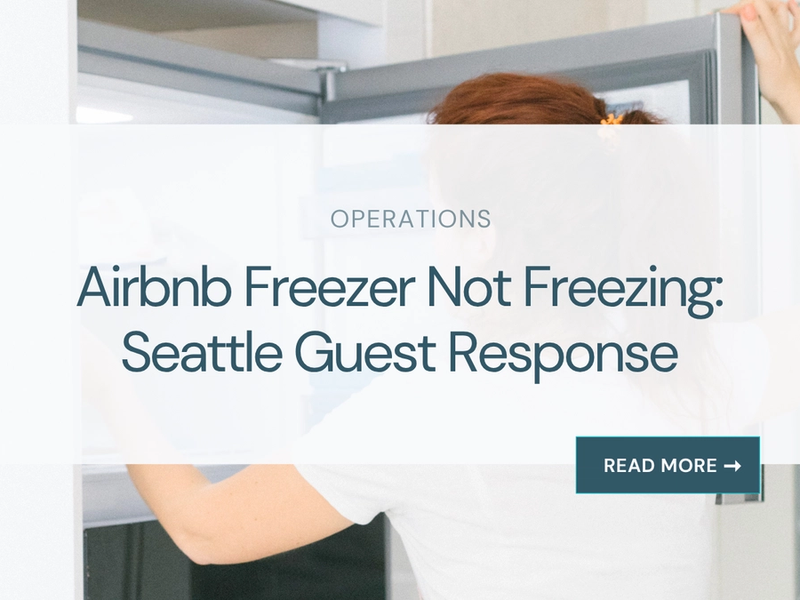 Airbnb Freezer Not Freezing: Seattle Guest Response