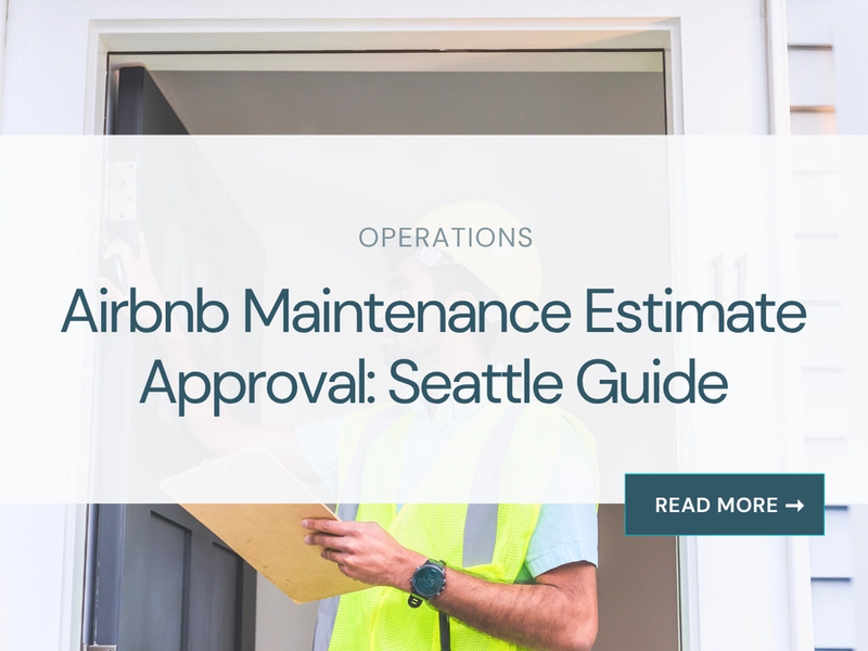 Airbnb Maintenance Estimate Approval: Seattle Guide
