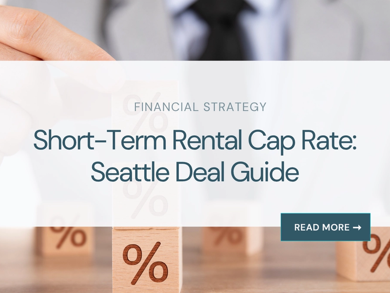 Short-Term Rental Cap Rate: Seattle Deal Guide