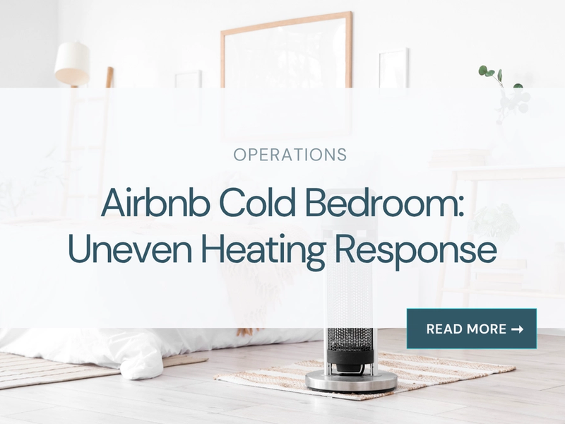 Airbnb Cold Bedroom: Uneven Heating Response