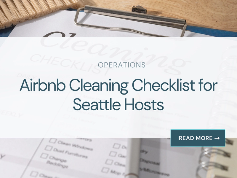Airbnb Cleaning Checklist for Seattle Hosts