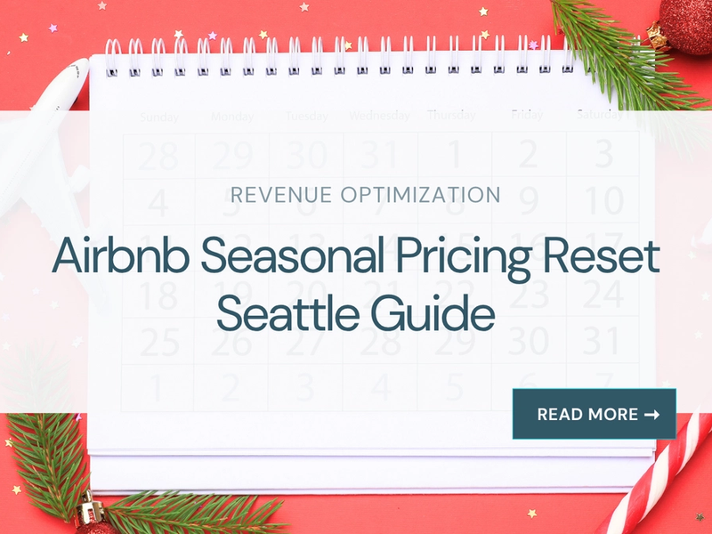 Airbnb Seasonal Pricing Reset Seattle Guide
