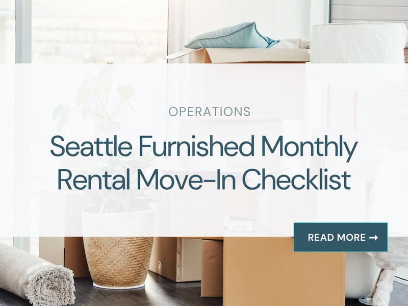 Seattle Furnished Monthly Rental Move-In Checklist