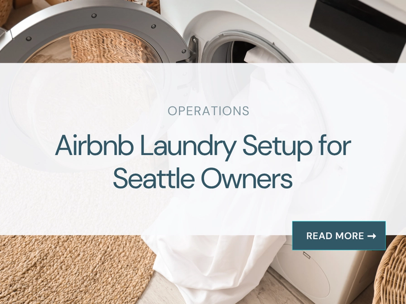 Airbnb Laundry Setup for Seattle Owners