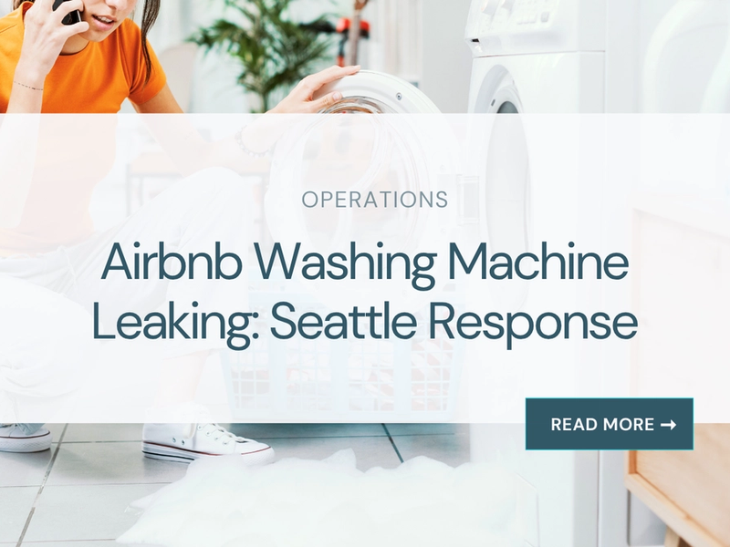 Airbnb Washing Machine Leaking: Seattle Response