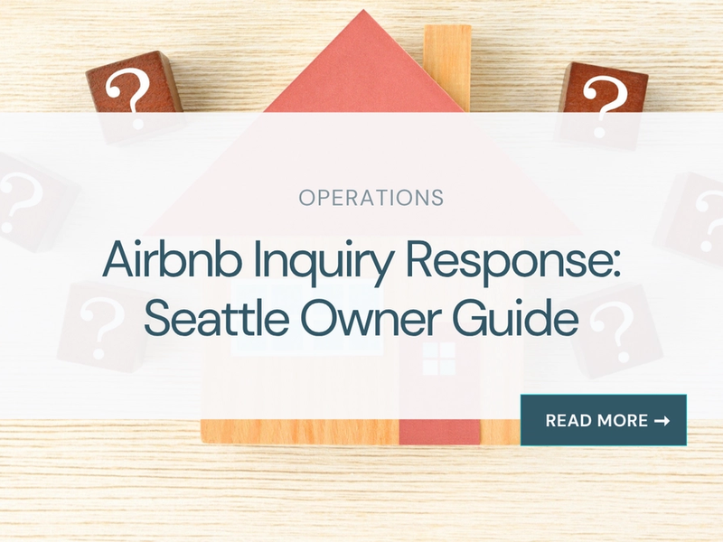 Airbnb Inquiry Response: Seattle Owner Guide