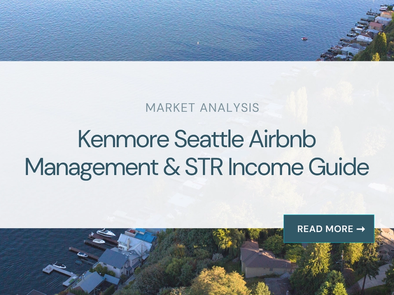Kenmore Airbnb Management & STR Income Guide