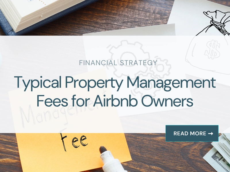 Typical Property Management Fees for Airbnb Owners