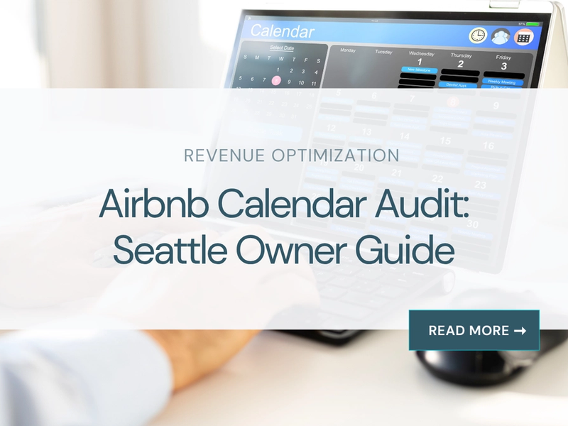 Airbnb Calendar Audit: Seattle Owner Guide