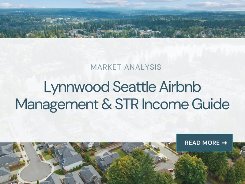 Lynnwood Airbnb Management & STR Income Guide