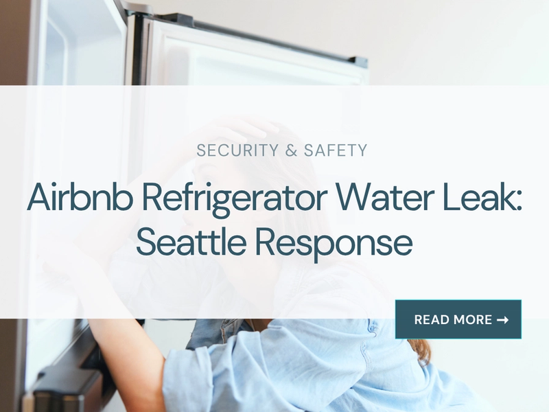Airbnb Refrigerator Water Leak: Seattle Response