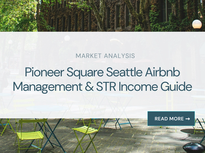 Pioneer Square Airbnb Management & STR Income Guide